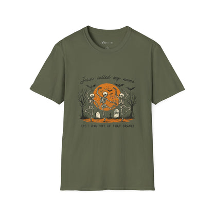 Jesus Called My Name Halloween T-Shirt — Faith & Spooky Skeleton Graphic Tee
