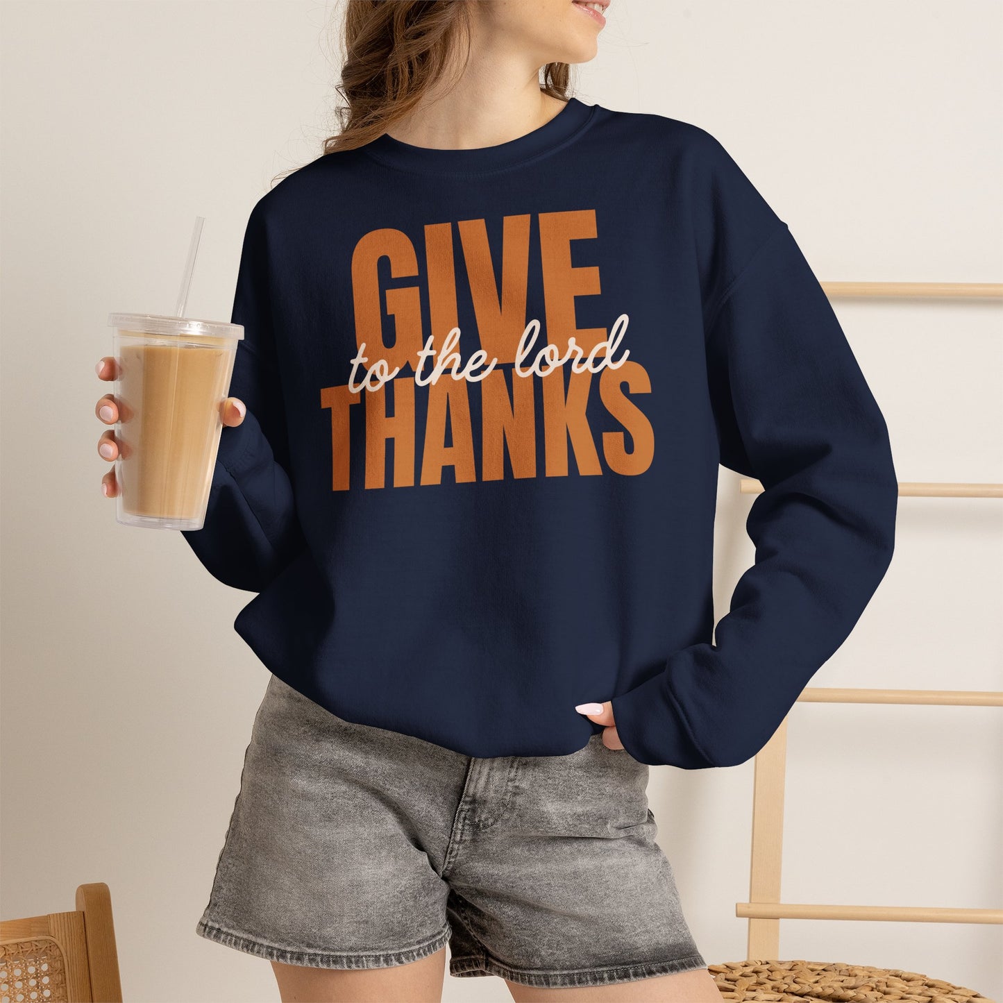 Give Thanks to the Lord Sweatshirt — Cozy Thanksgiving Crewneck