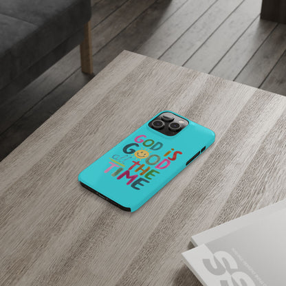 Slim Phone Case — "God Is Good All the Time" Teal Christian Inspirational Phone Cover