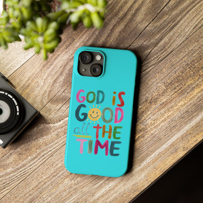 Slim Phone Case — "God Is Good All the Time" Teal Christian Inspirational Phone Cover