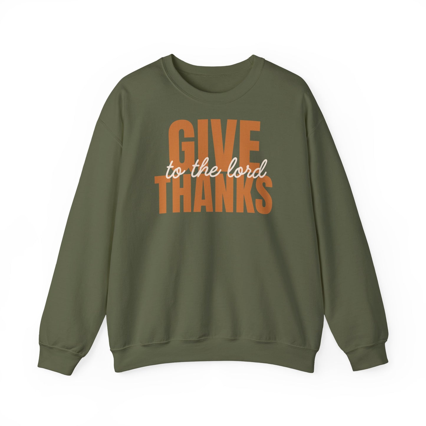 Give Thanks to the Lord Sweatshirt — Cozy Thanksgiving Crewneck