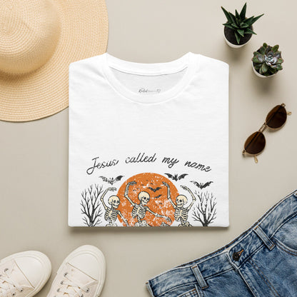 Jesus Called My Name Halloween T-Shirt — Faith & Spooky Skeleton Graphic Tee