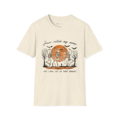 Jesus Called My Name Halloween T-Shirt — Faith & Spooky Skeleton Graphic Tee