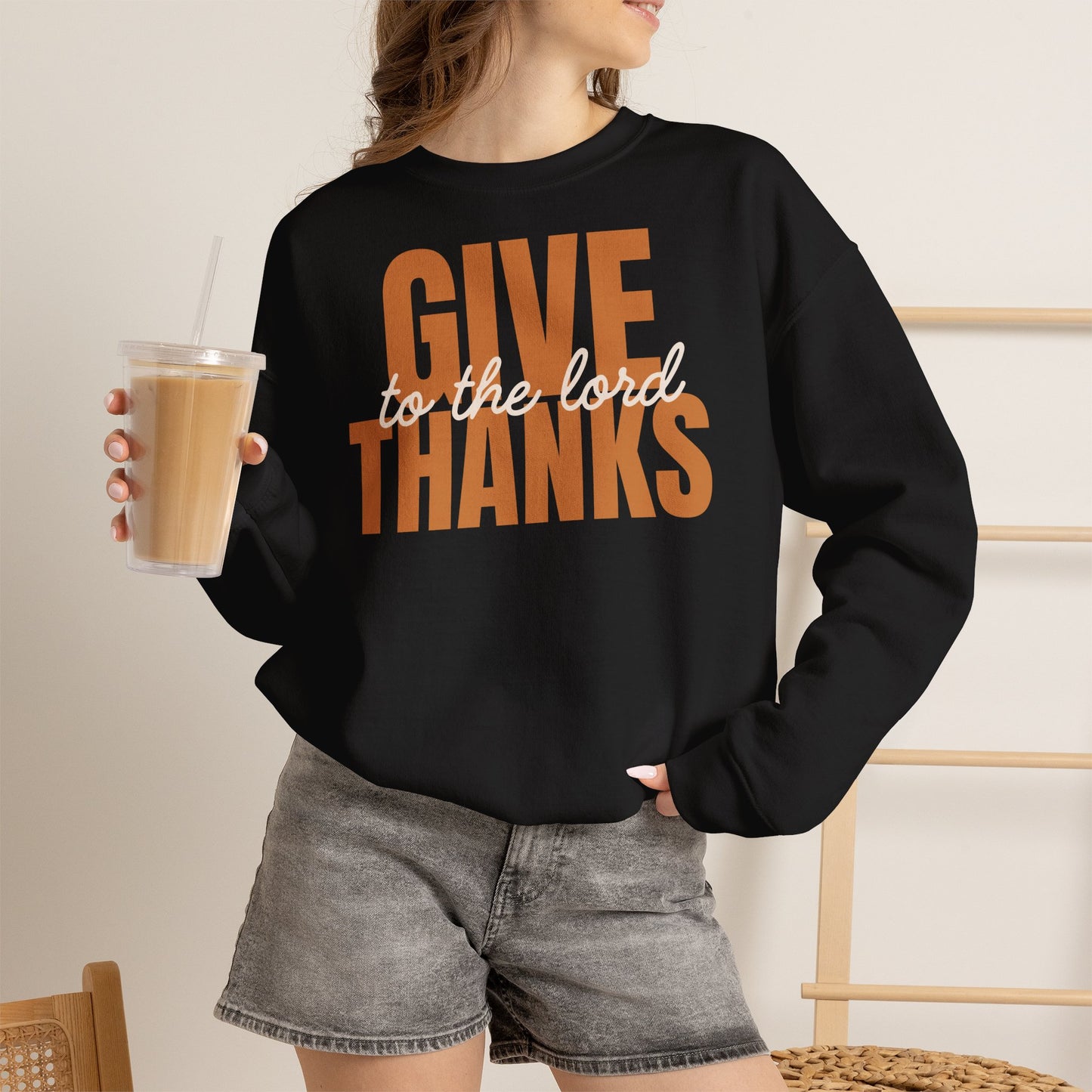 Give Thanks to the Lord Sweatshirt — Cozy Thanksgiving Crewneck