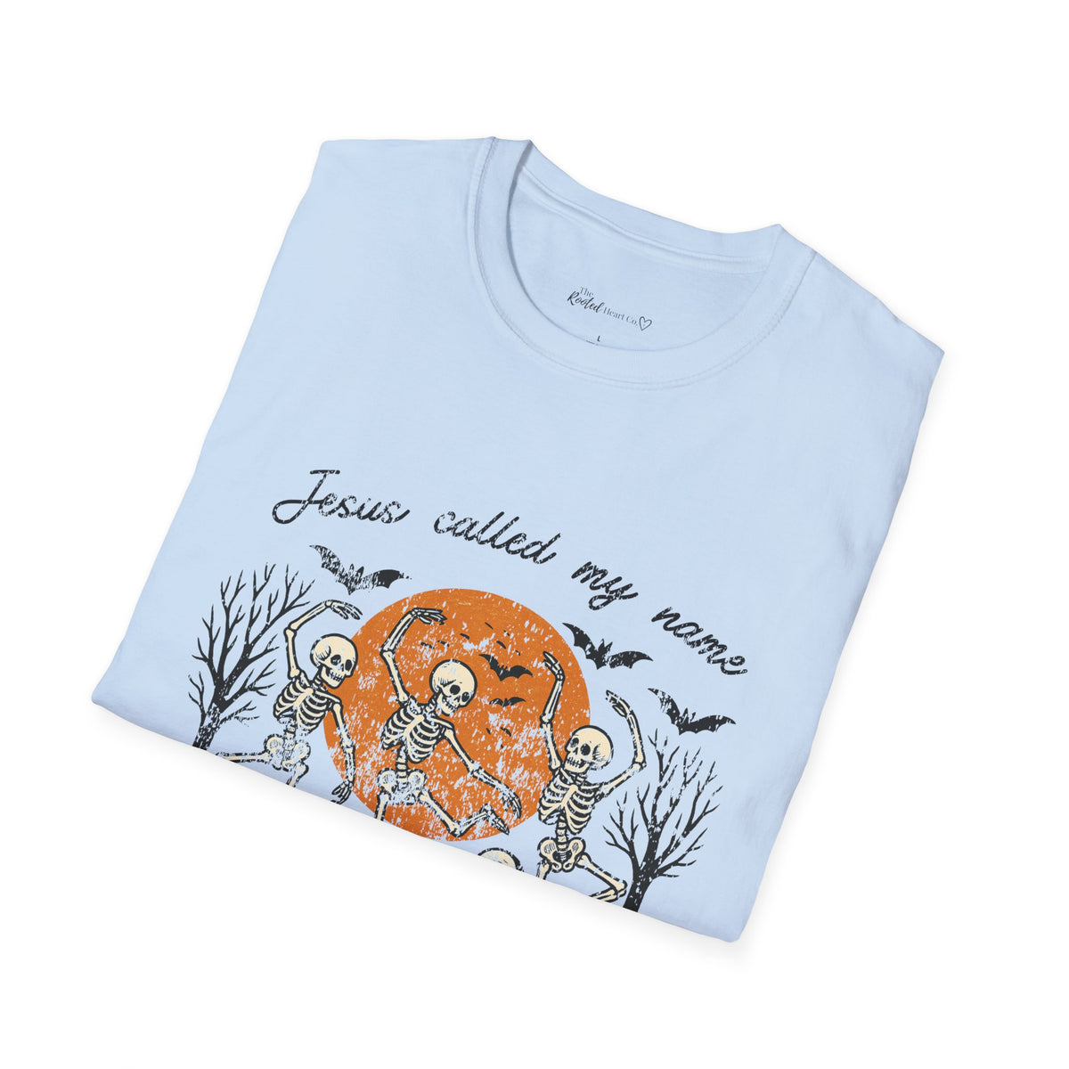 Jesus Called My Name Halloween T-Shirt — Faith & Spooky Skeleton Graphic Tee