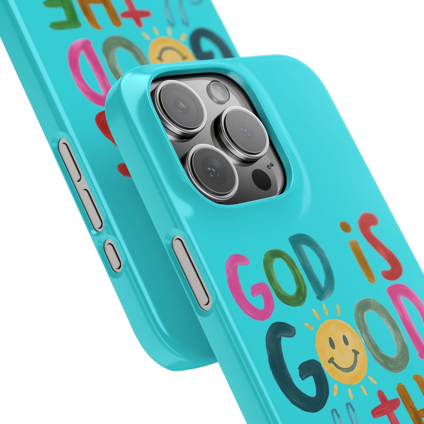 Slim Phone Case — "God Is Good All the Time" Teal Christian Inspirational Phone Cover