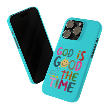 Slim Phone Case — "God Is Good All the Time" Teal Christian Inspirational Phone Cover