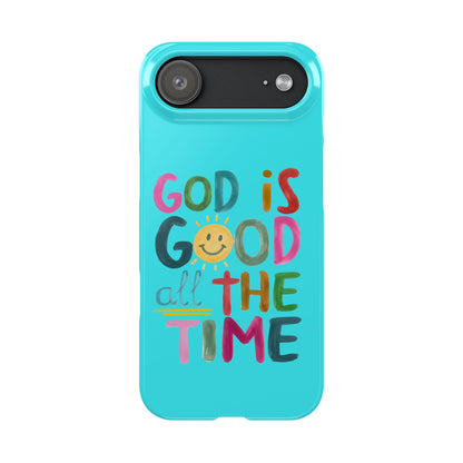 Slim Phone Case — "God Is Good All the Time" Teal Christian Inspirational Phone Cover