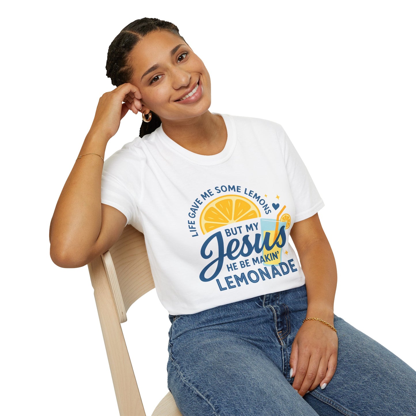 "Life Gave Me Some Lemons But My Jesus He Be Makin' Lemonade" Faith Tee