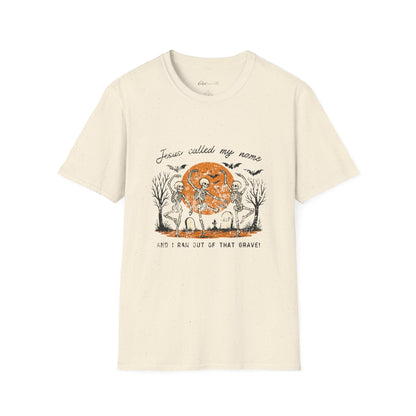 Jesus Called My Name Halloween T-Shirt — Faith & Spooky Skeleton Graphic Tee