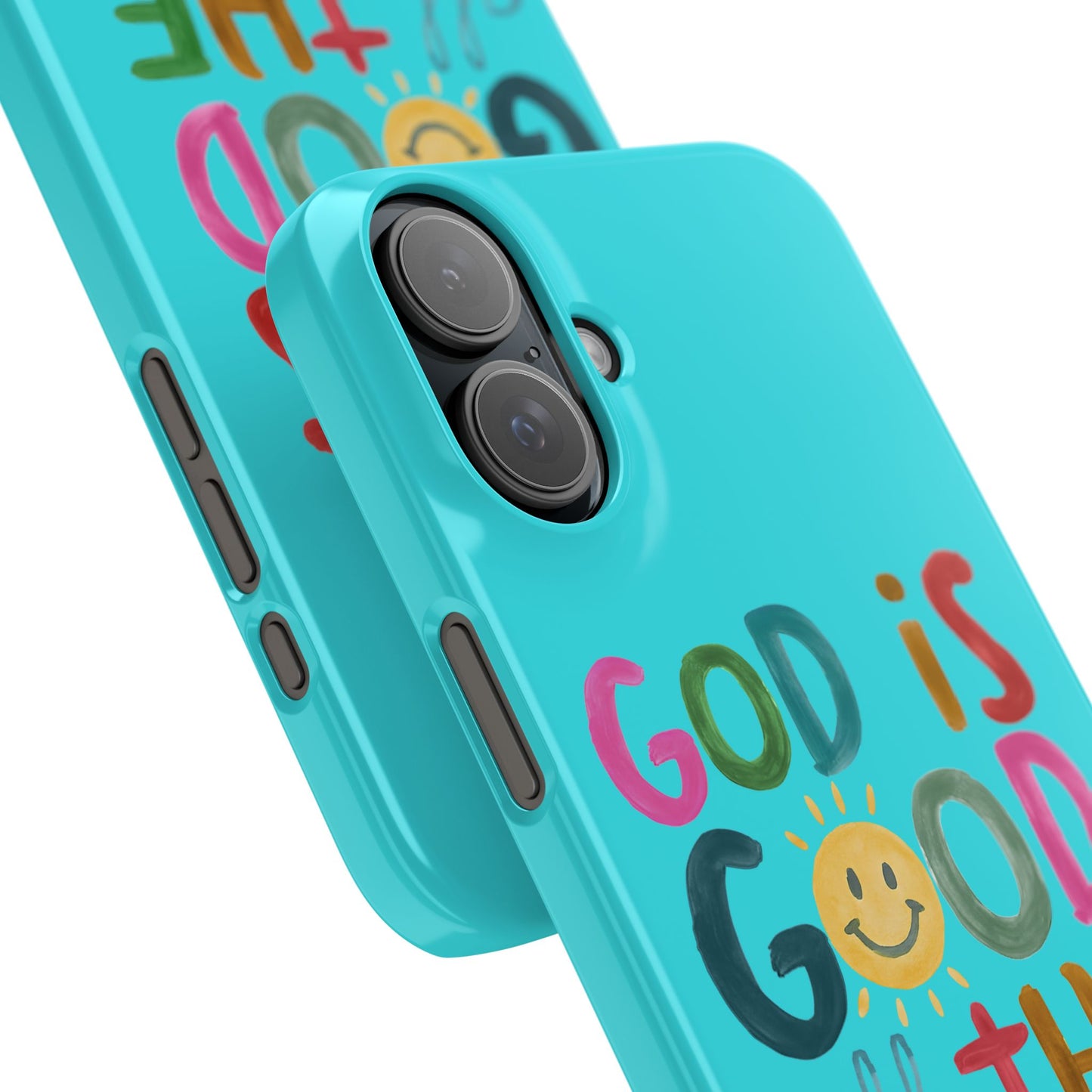 Slim Phone Case — "God Is Good All the Time" Teal Christian Inspirational Phone Cover