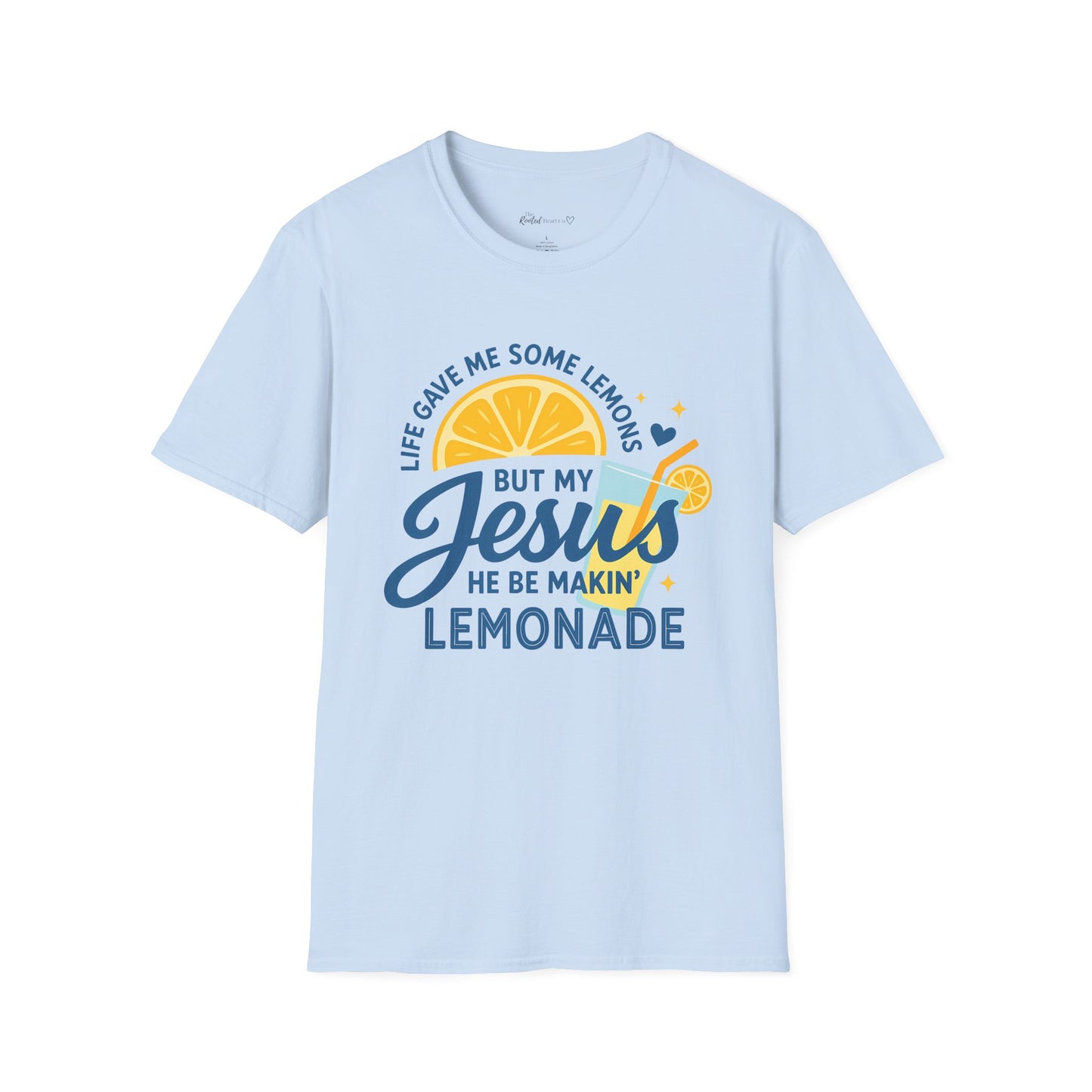 "Life Gave Me Some Lemons But My Jesus He Be Makin' Lemonade" Faith Tee