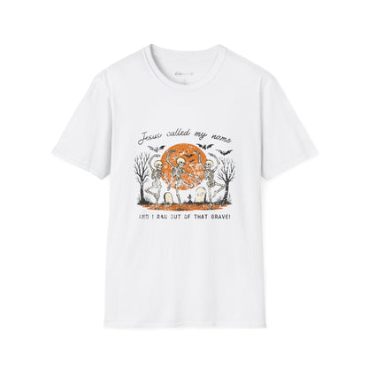 Jesus Called My Name Halloween T-Shirt — Faith & Spooky Skeleton Graphic Tee